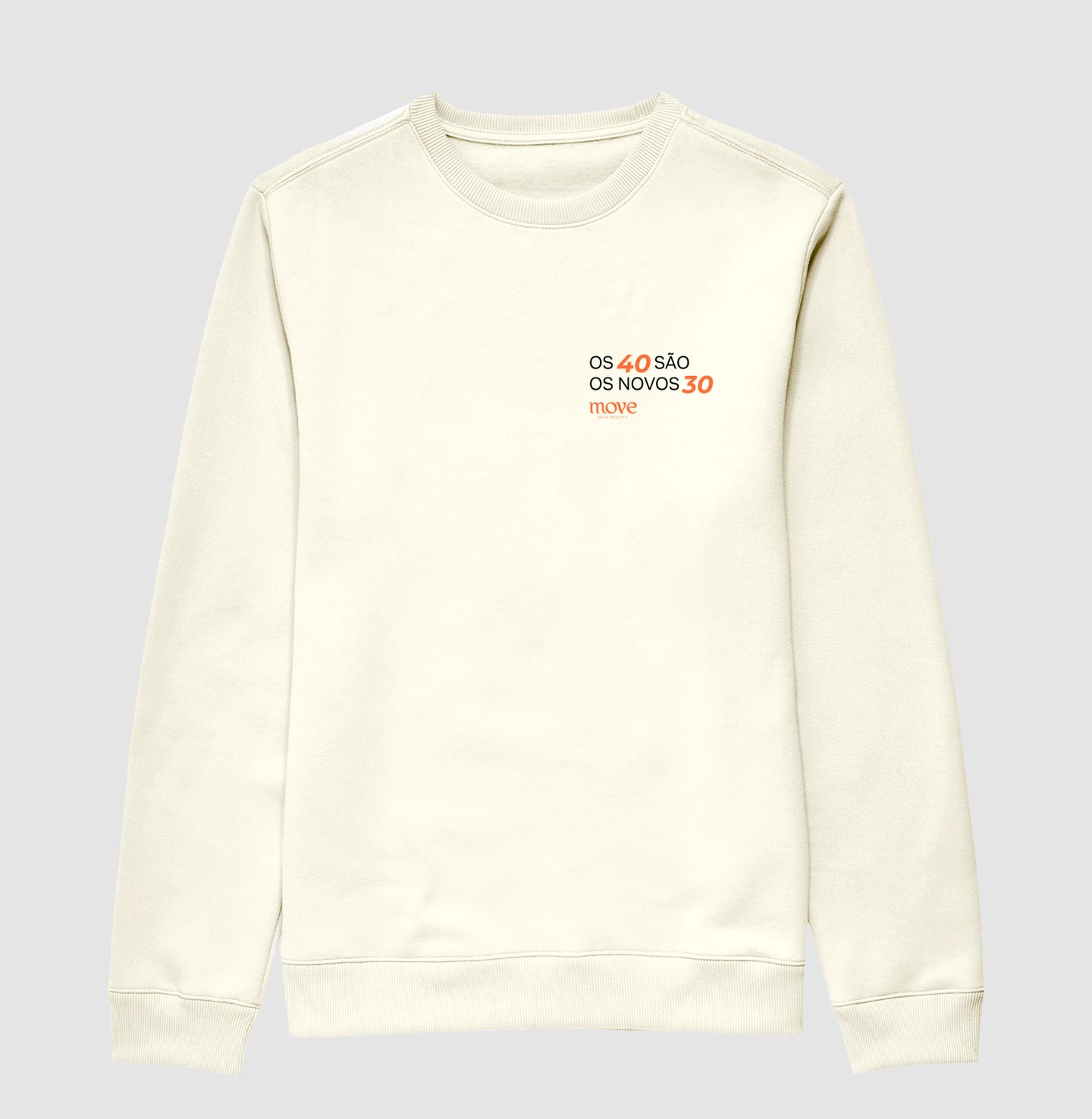 Moletom Suéter Os 40 são os novos 30