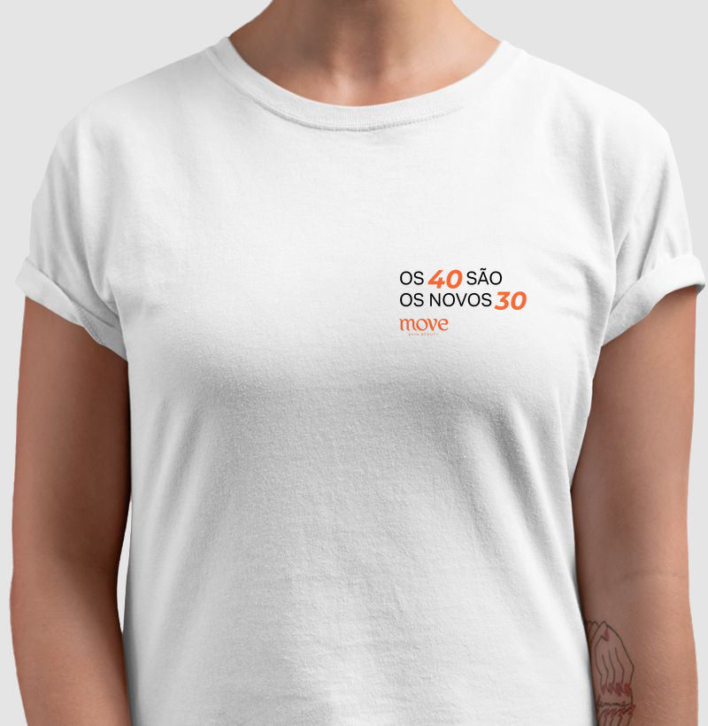Camiseta Os 40 são os novos 30