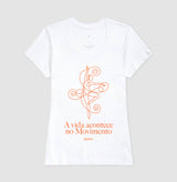 A vida acontece no movimento