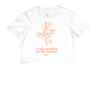 A vida acontece no movimento