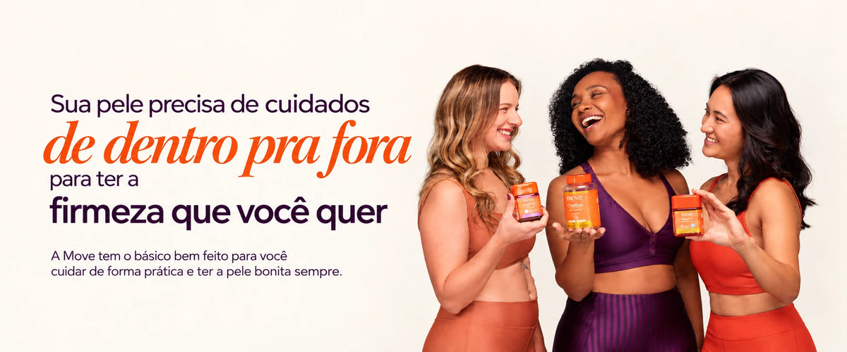 Banner Move - sua pele precisa de cuidados de dentro pra fora - desktop