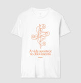 Camiseta A vida acontece no movimento - Move Skin Beauty