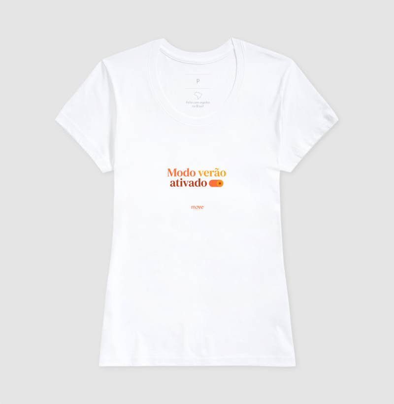 Camiseta: Modo Verão - Move Skin Beauty