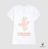 Camiseta Premium: A vida acontece no movimento - Move Skin Beauty