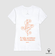 Camiseta Premium: A vida acontece no movimento - Move Skin Beauty