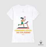 Camiseta Premium: Correndo Atrás do Colágeno - Move Skin Beauty