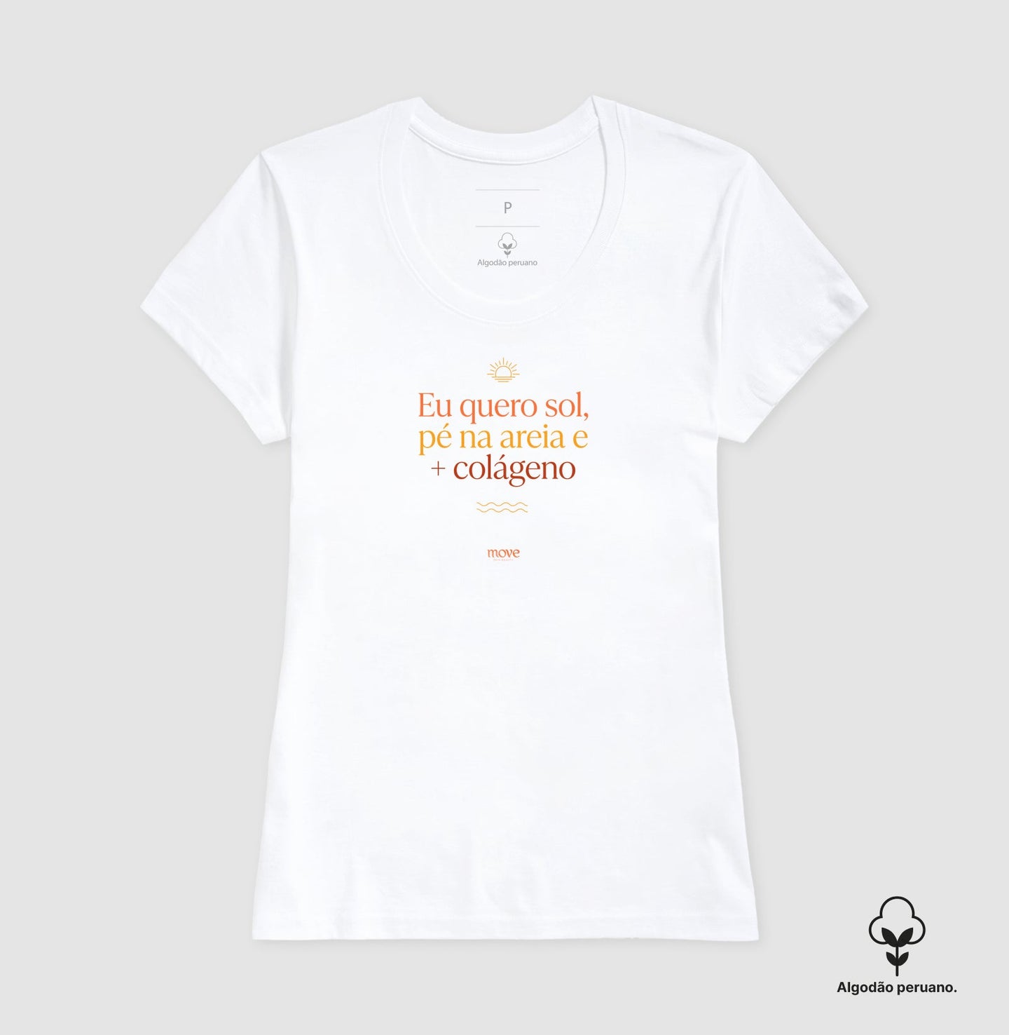 Camiseta Premium: Eu Quero Sol - Move Skin Beauty