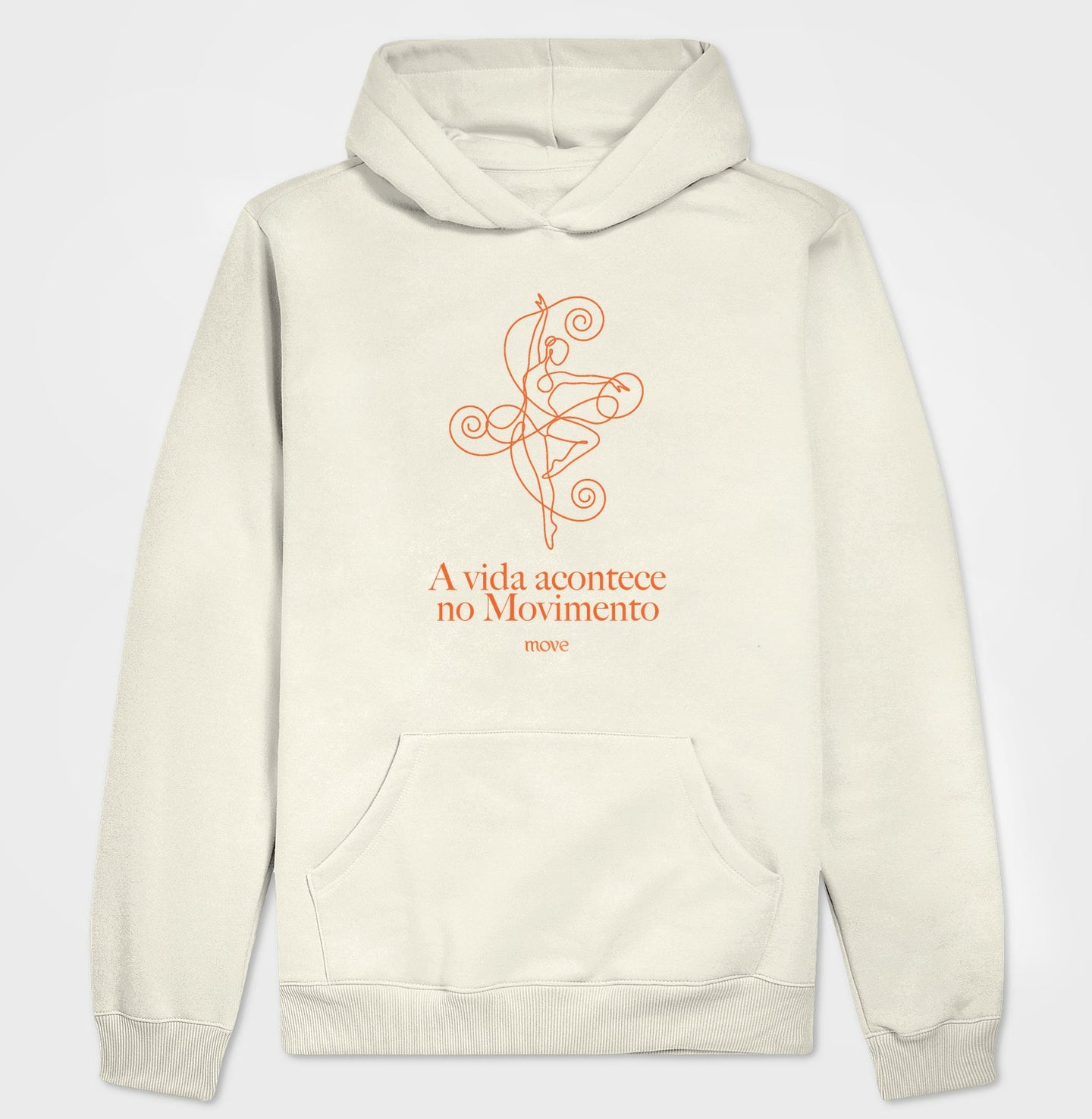 Moletom Hoodie: A vida acontece no movimento - Move Skin Beauty