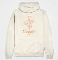Moletom Hoodie: A vida acontece no movimento - Move Skin Beauty