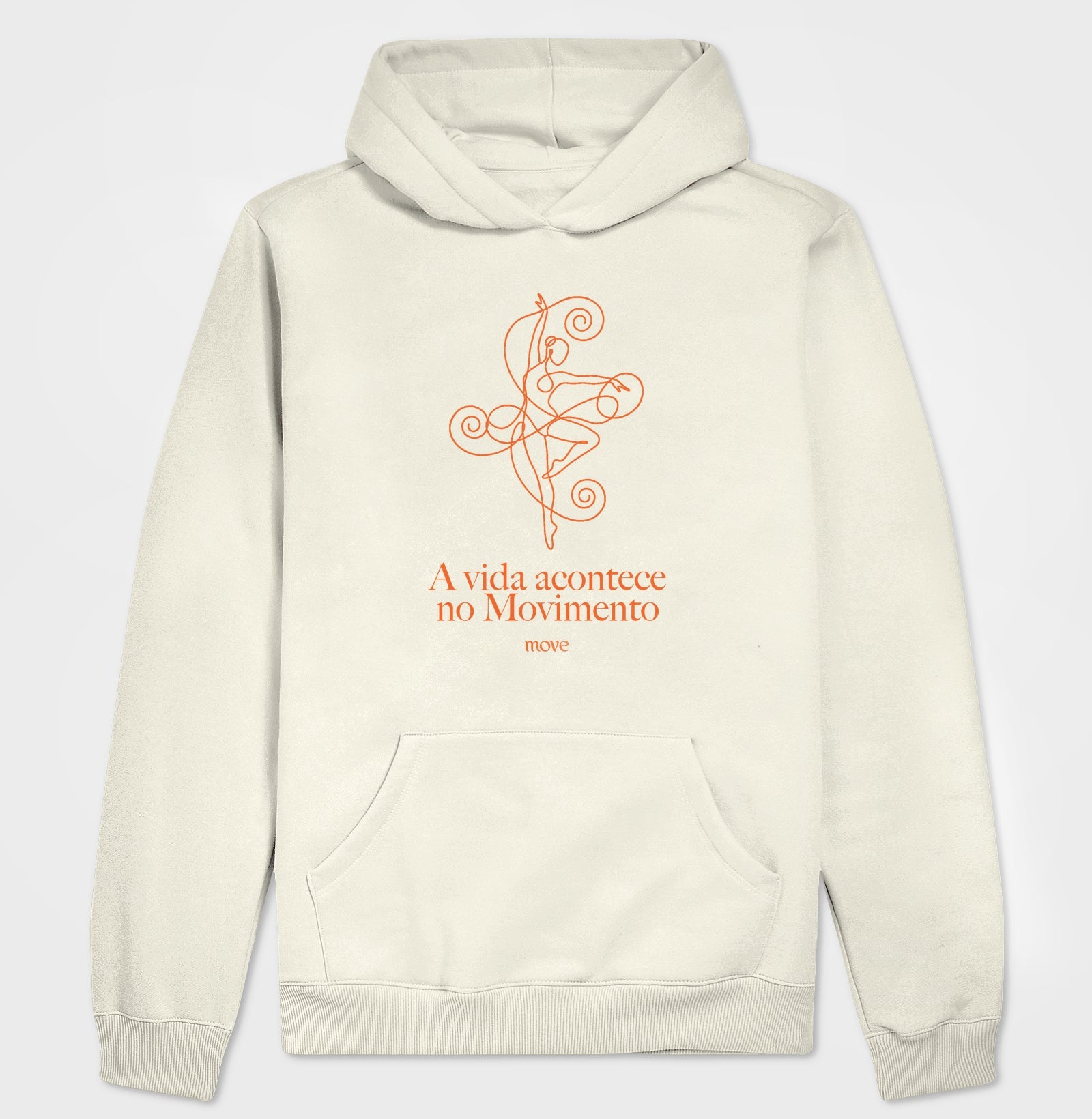 Moletom Hoodie: A vida acontece no movimento - Move Skin Beauty
