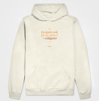 Moletom Hoodie: Eu Quero Sol - Move Skin Beauty