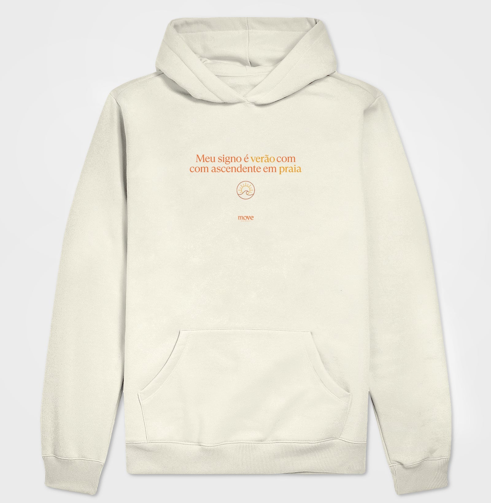 Moletom Hoodie: Meu Signo - Move Skin Beauty