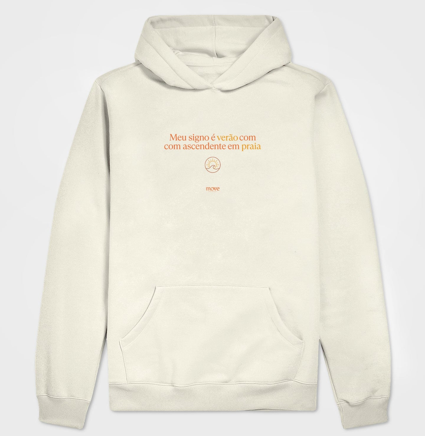 Moletom Hoodie: Meu Signo - Move Skin Beauty